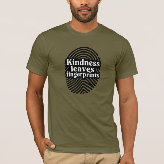 Kindness Leaves Fingerprints Tシャツ (正面)