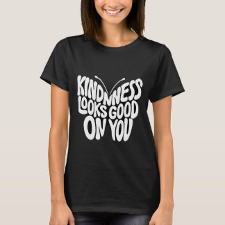 Kindness Looks Good Butterfly Typography Tシャツ