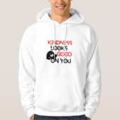 Kindness Looks Good On You Hoodie  パーカ (正面)