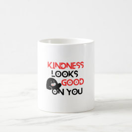 Kindness Looks Good On You Mug コーヒーマグカップ