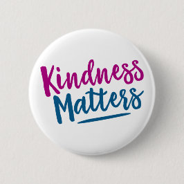 Kindness Matters. 缶バッジ