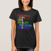 Kindness Peace Equality Inclusion Diversity Human  Tシャツ (正面)