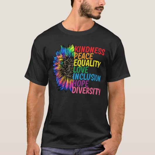 Kindness Peace Equality Love Hope Diversity Human  Tシャツ (正面)