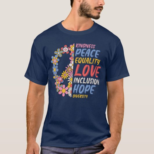 Kindness Peace Equality Love Hope Diversity Human Tシャツ (正面)