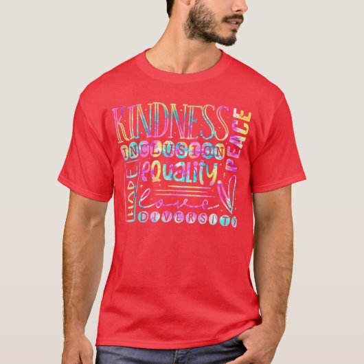 Kindness Peace Equality Love Hope Diversity Human  Tシャツ (正面)