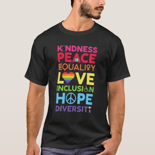 Kindness - Peace - Equality - Love - Inclusion - H Tシャツ (正面)