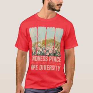 Kindness Peace Equality Love Inclusion Hope Divers Tシャツ