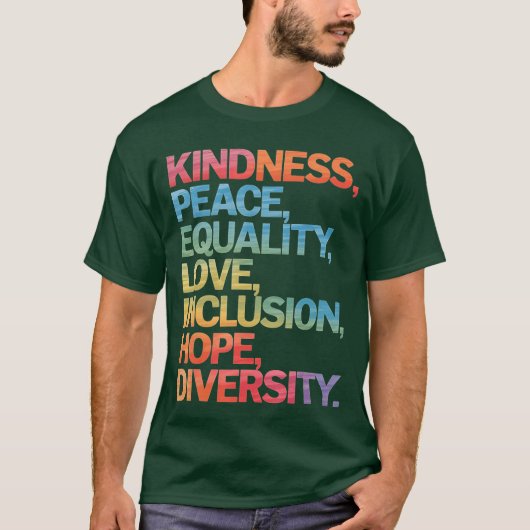 Kindness Peace Equality Love Inclusion Hope Divers Tシャツ (正面)