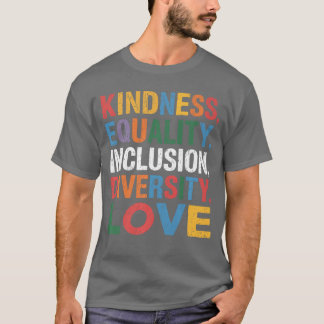 Kindness Peace Equality Love Inclusion Hope Divers Tシャツ