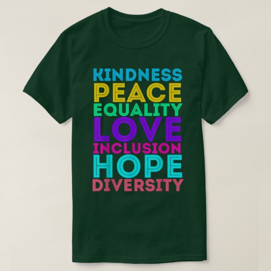 Kindness Peace Equality Love Inclusion Hope Divers Tシャツ (デザイン正面)