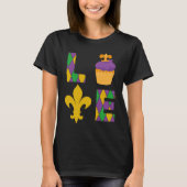 King Cake Love Mardi Gras Parade Shenanigans Carni Tシャツ (正面)