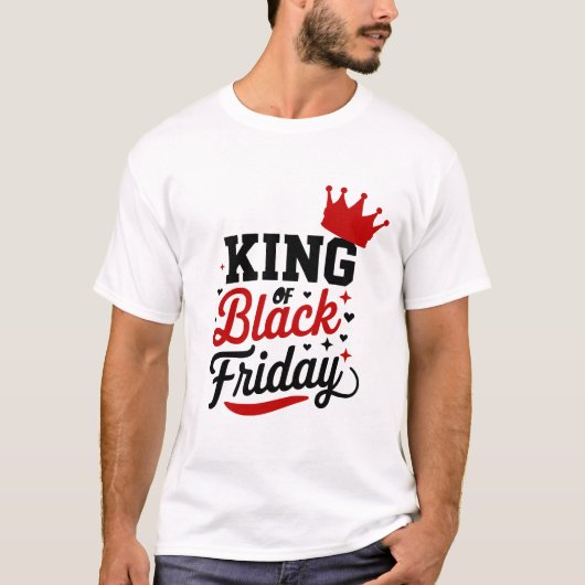 King of Black Friday Crown Typography Shopping Day Tシャツ (正面)