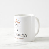 King of My Emotions Mug コーヒーマグカップ (正面右)