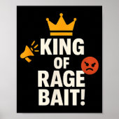 King Of Rage Bait Funny Internet Meme Gamer Quote  ポスター (正面)