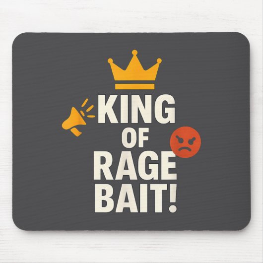 King Of Rage Bait Funny Internet Meme Gamer Quote  マウスパッド (正面)