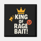 King Of Rage Bait Funny Internet Meme Gamer Quote  マグネット (正面)
