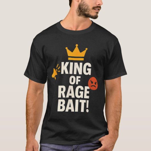 King Of Rage Bait Funny Internet Meme Gamer Quote  Tシャツ (正面)