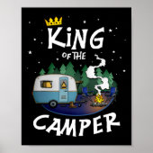 King Of The Camper Camping Travel Gift For Men  ポスター (正面)