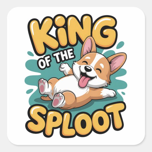 King of the Sploot Funny Dog Lying Pose Gift スクエアシール (正面)