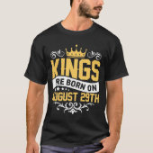 Kings are Born on August 29th Birthday on August 2 Tシャツ (正面)