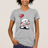 KiniArt Bichon Love Always Tシャツ (正面)