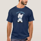 KiniArt Westie STAY CURIOUS T-Shirt Tシャツ (正面)