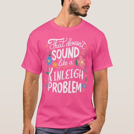 Kinleigh パーソナライズ かわいい女の子 Kinleigh 名前 fri Tシャツ (正面)