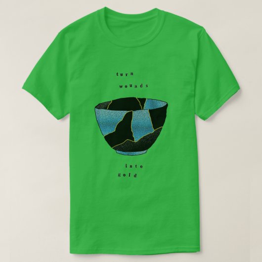 Kintsugi Wounds Into Gold Tシャツ (デザイン正面)