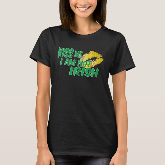 Kiss I Am Not Irish Tシャツ (正面)