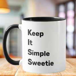 KISS: Keep it simple sweetie、面白い同僚の引用 マグカップ