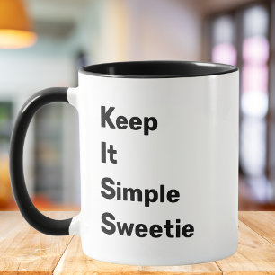 KISS: Keep it simple sweetie、面白い同僚の引用 マグカップ