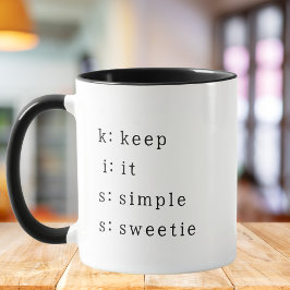 KISS: Keep it simple sweetie、面白い同僚の引用 マグカップ
