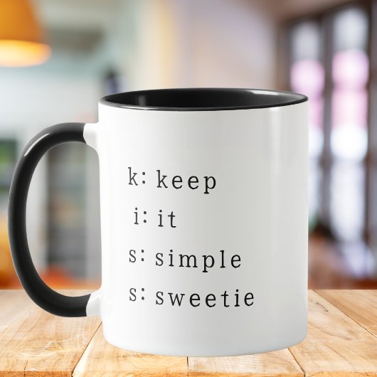 KISS: Keep it simple sweetie、面白い同僚の引用 マグカップ