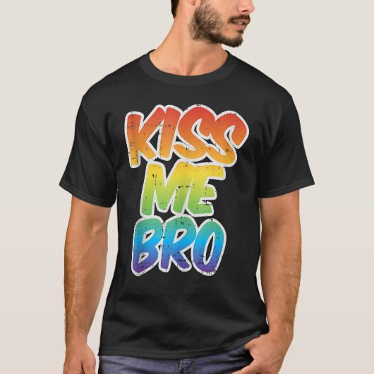 Kiss Me Bro  LGBT Q Rainbow Gay Pride Equality Men Tシャツ (正面)