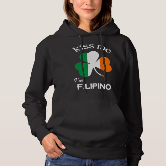 Kiss Me I m Filipino Shamrock Pinoy St Patrick s D パーカ (正面)