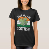 Kiss Me I m Scottish Saint Patrick s Day 1 Tシャツ (正面)