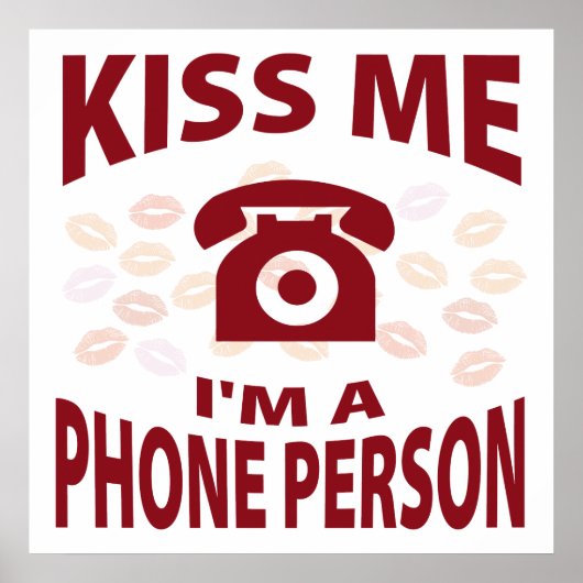 Kiss Me I'm A Phone Person ポスター (正面)