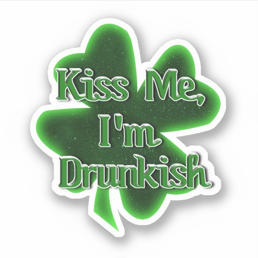 Kiss Me, I'm Drunkish St. Patrick's Day シール (正面)