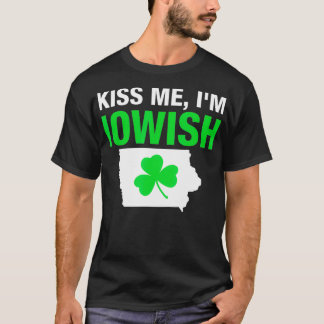 KISS ME IM IOWISH OR DRUNK OR WHATEVER  (2) Tシャツ