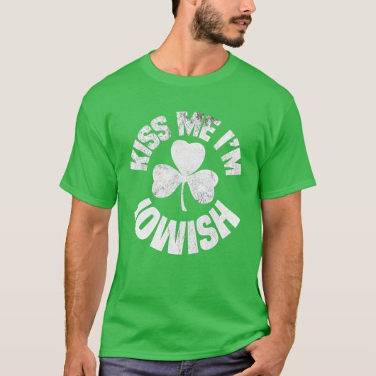 Kiss Me I'm Iowish St Patricks Day Funny Irish Sha Tシャツ (正面)