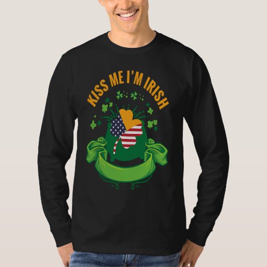 Kiss Me I'm Irish I St Patricks Day Shamrock Flag Tシャツ (正面)