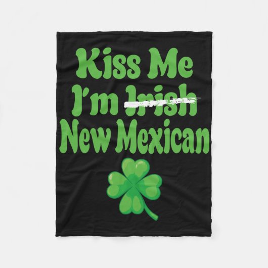 Kiss Me Im Irish New Mexican フリースブランケット (正面)