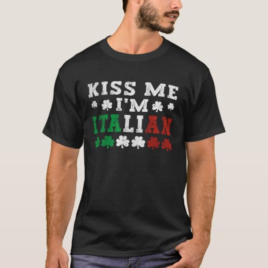 Kiss Me I'm Italian Happy St Patrick's Day Shamroc Tシャツ (正面)