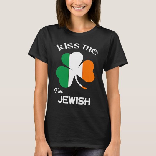 Kiss Me I'm Jewish Shamrock St Patrick's Day Tシャツ (正面)