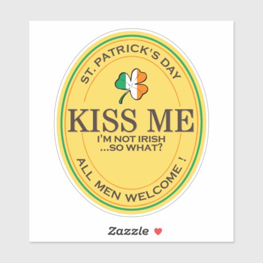 Kiss me I'm not Irish - all men welcome! シール (シート)