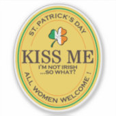 Kiss me I'm not Irish - all women welcome! シール (正面)