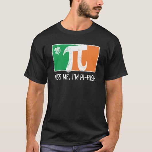 Kiss Me I'm Pi Rish St Patrick's Day Irish Flag C Tシャツ (正面)