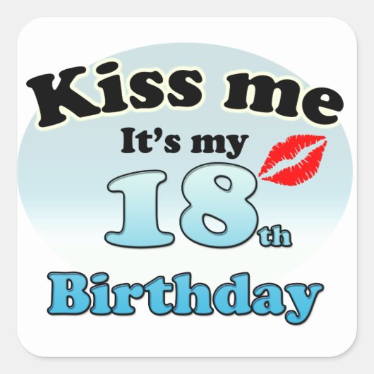 Kiss me it's my 18th Birthday スクエアシール (正面)