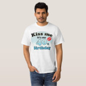 Kiss me it's my 40th Birthday Tシャツ (正面フル)
