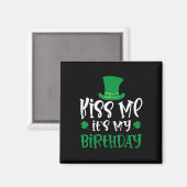 Kiss Me It's My Birthday Shamrock St Patricks Day  マグネット (正面/裏面)